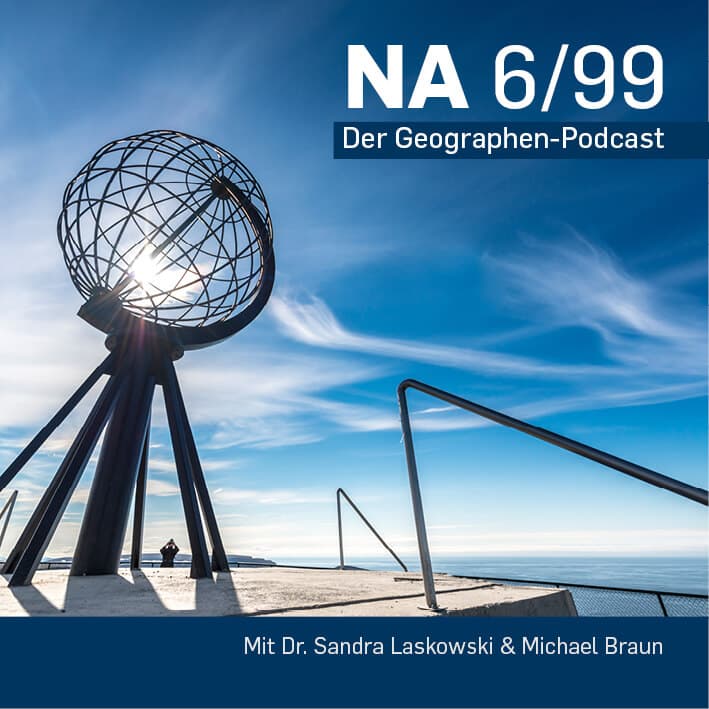 NA 6/99 – Der Geographen-Podcast