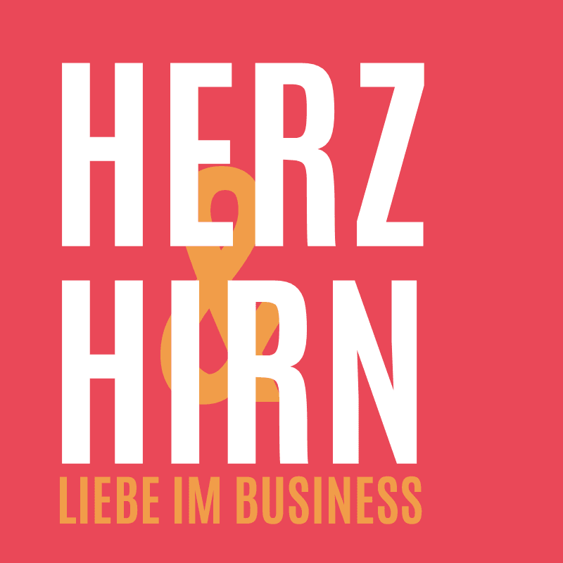 Herz & Hirn -Liebe im Business