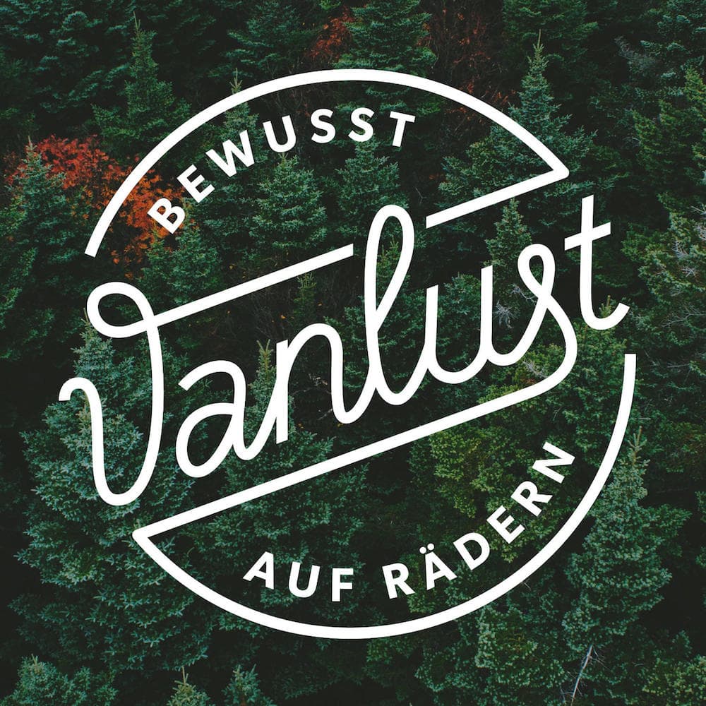 Vanlust - Bewusst auf Rädern
