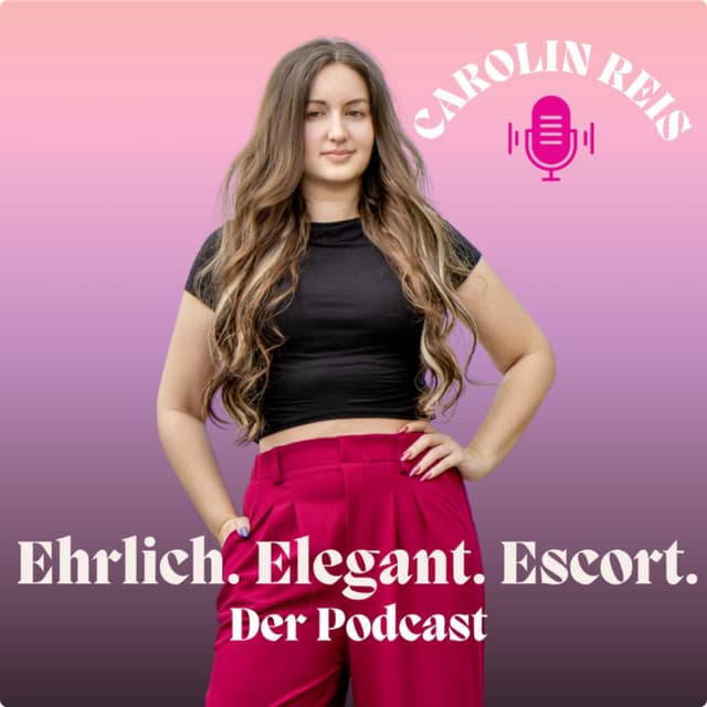 Ehrlich.Elegant.Escort Der Podcast