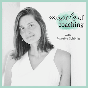 Miracle of Coaching' with Mareike Schönig