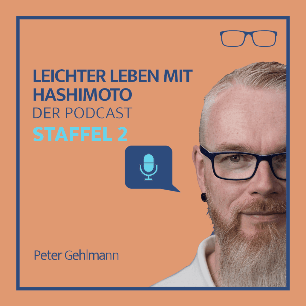 Hashimoto-Podcast: Leichter Leben mit Hashimoto