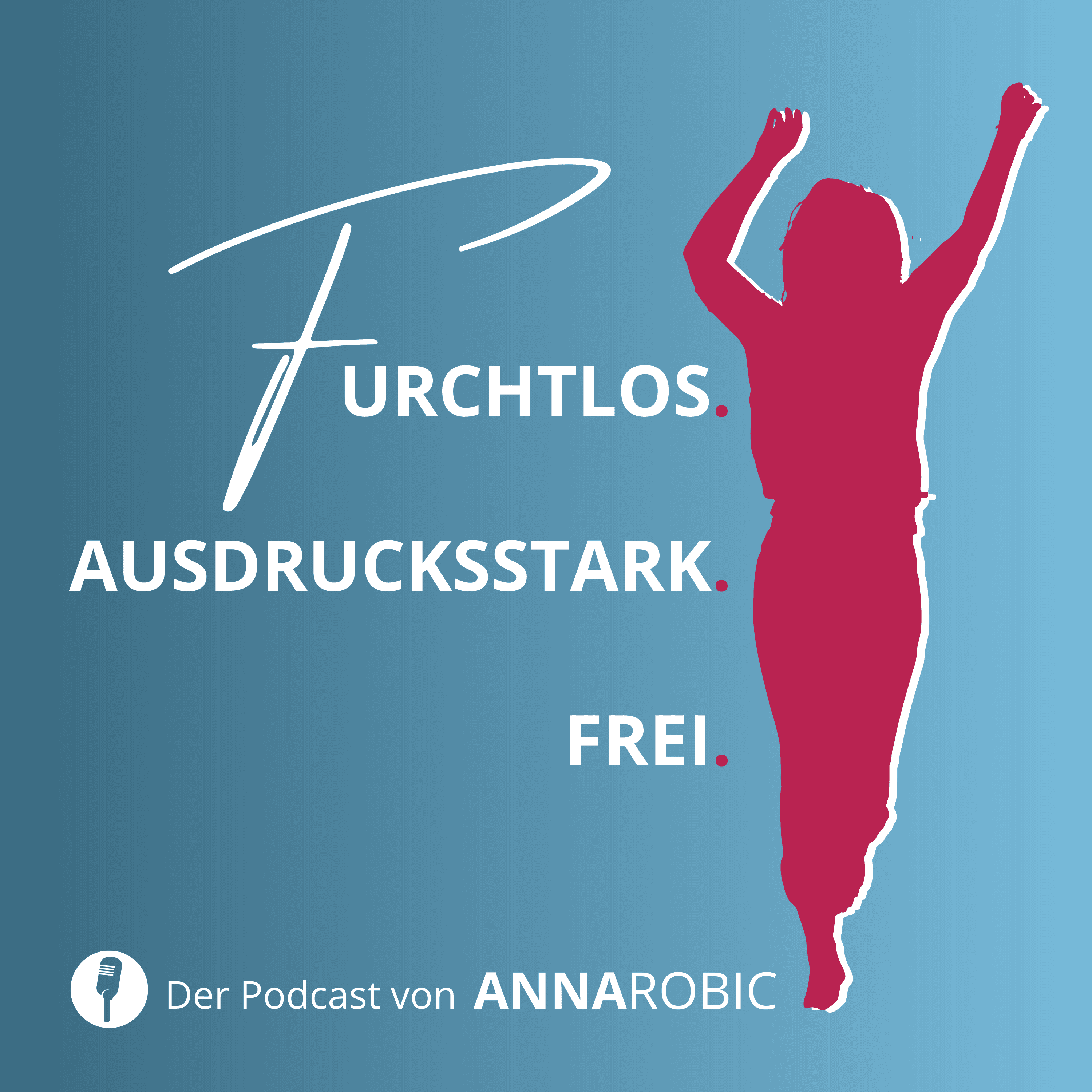 Furchtlos. Ausdrucksstark. Frei.