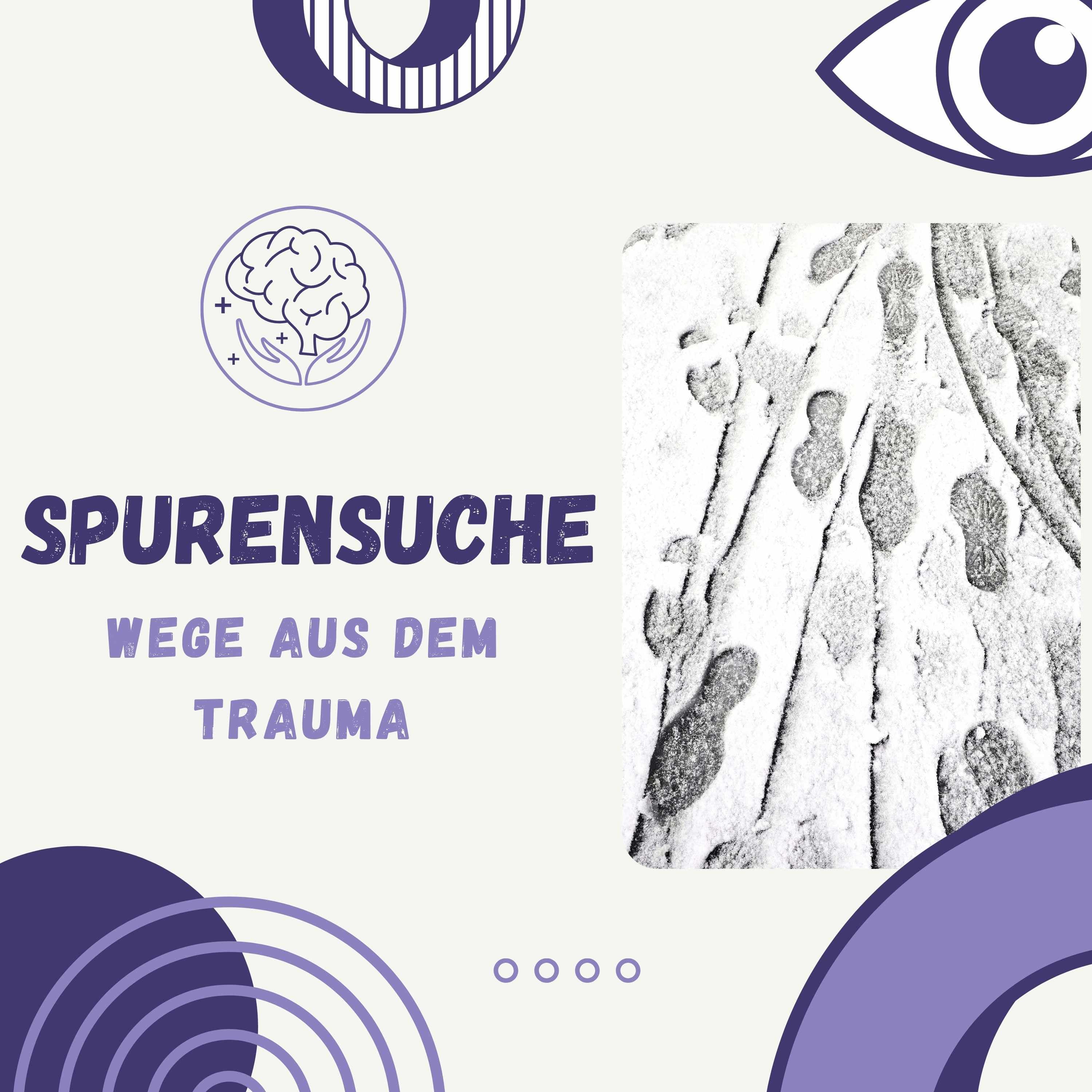 Spurensuche - Wege aus dem Trauma