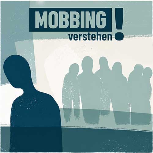 Mobbing verstehen