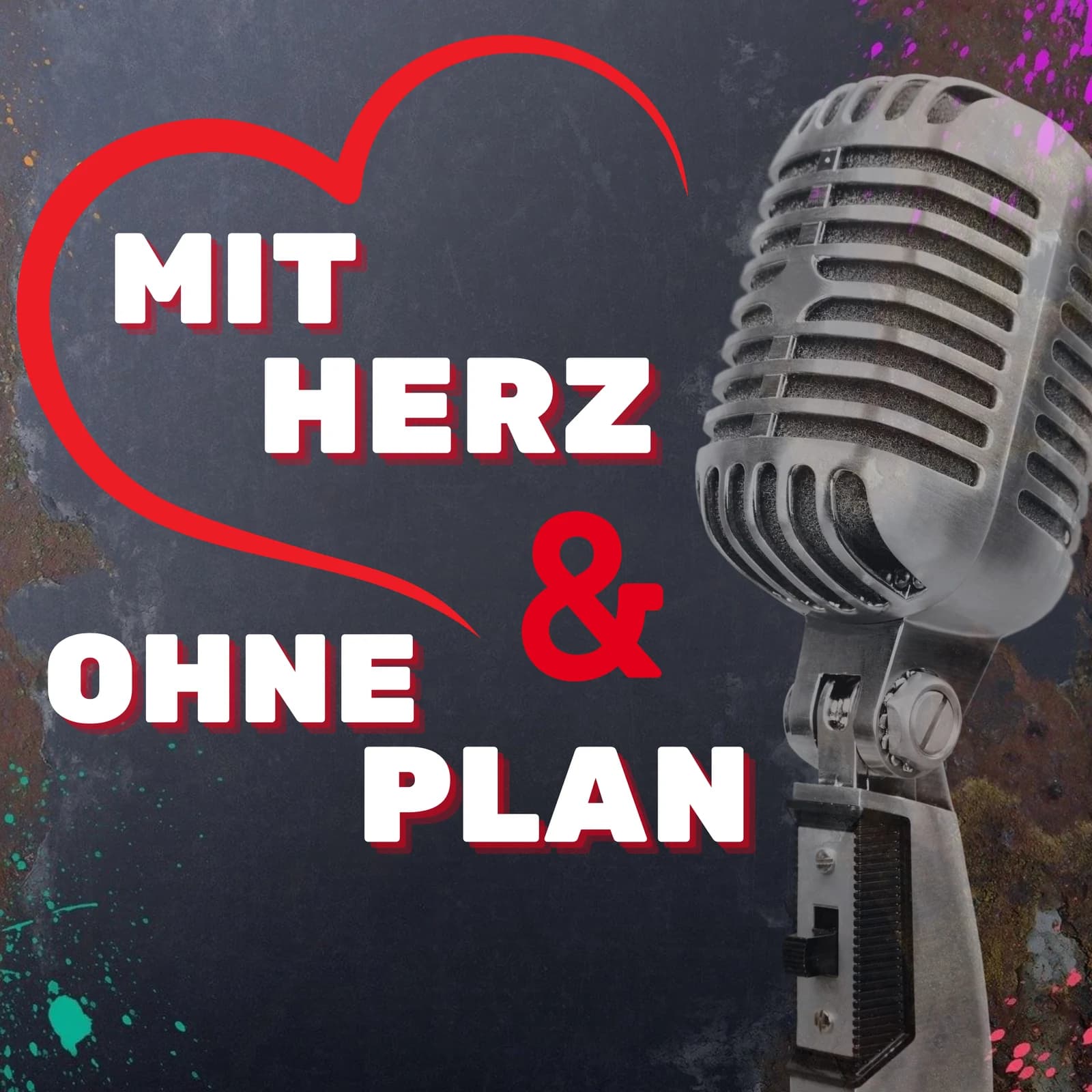 Mit Herz und ohne Plan