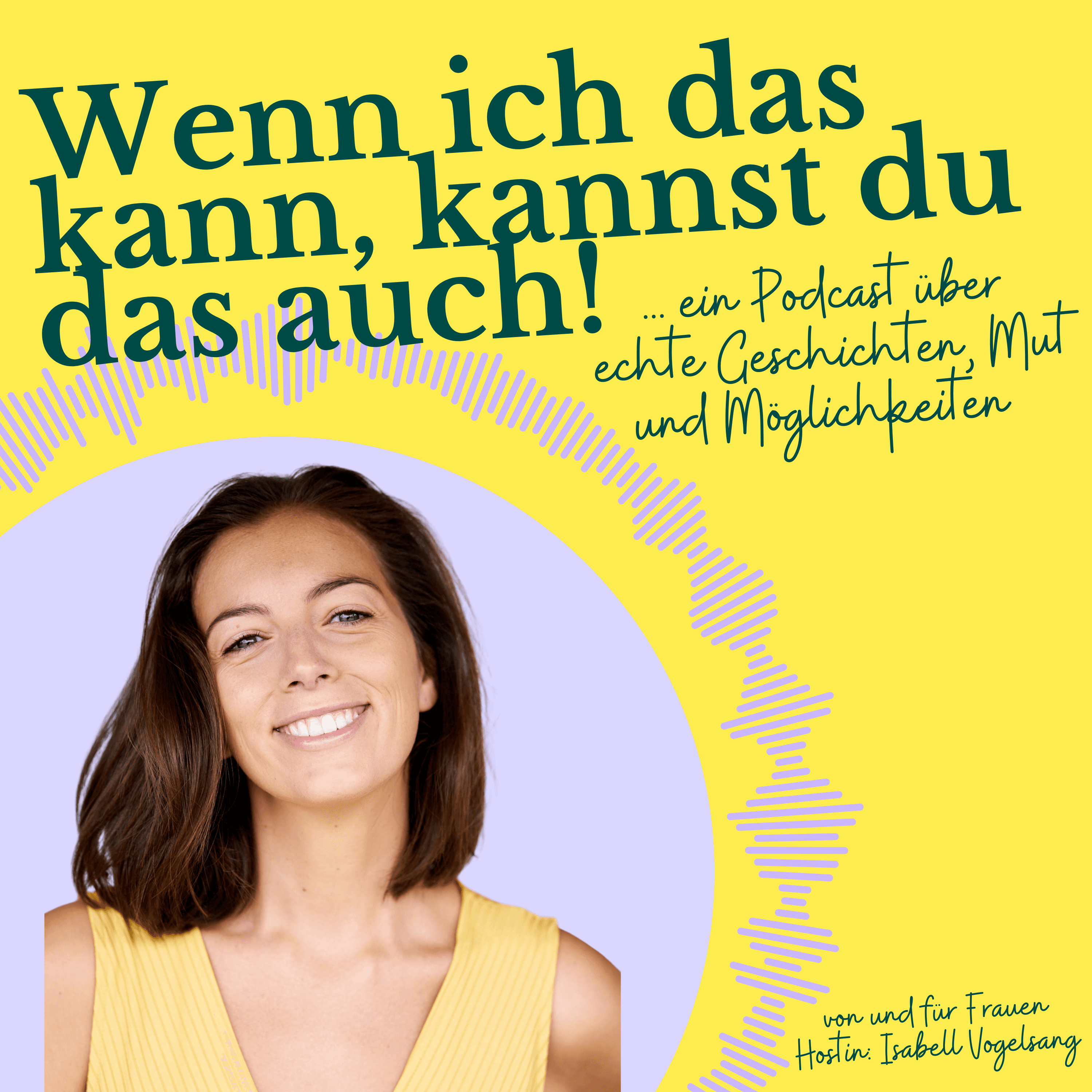 Wenn ich das kann, kannst du das auch