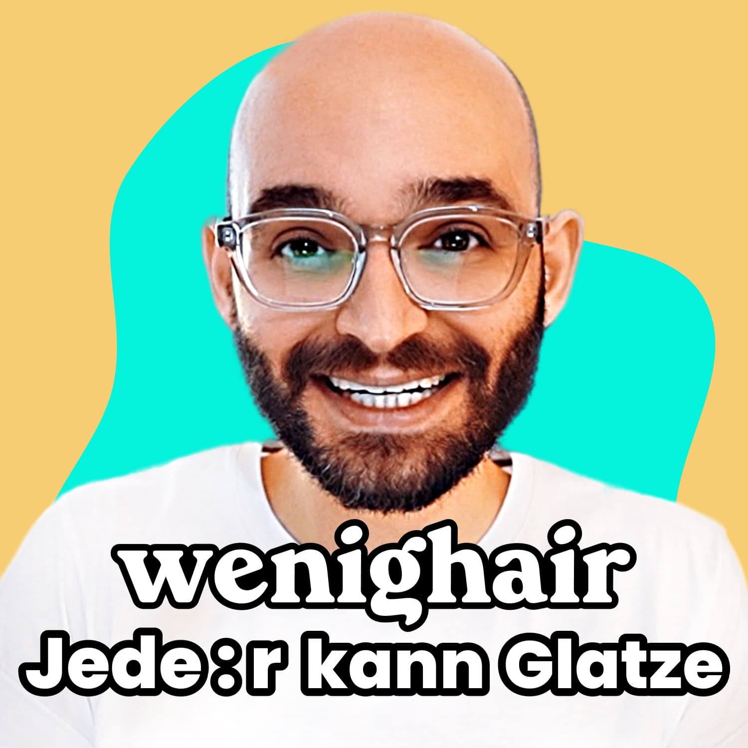 wenighair – Jede:r kann Glatze